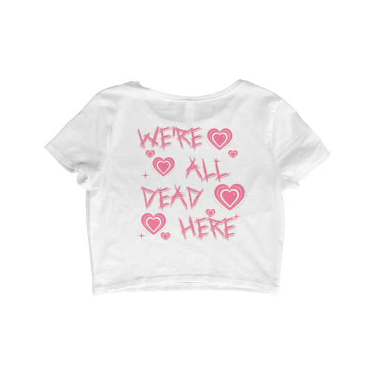 WERE ALL DEAD HERE CROP TOP - Ghostex